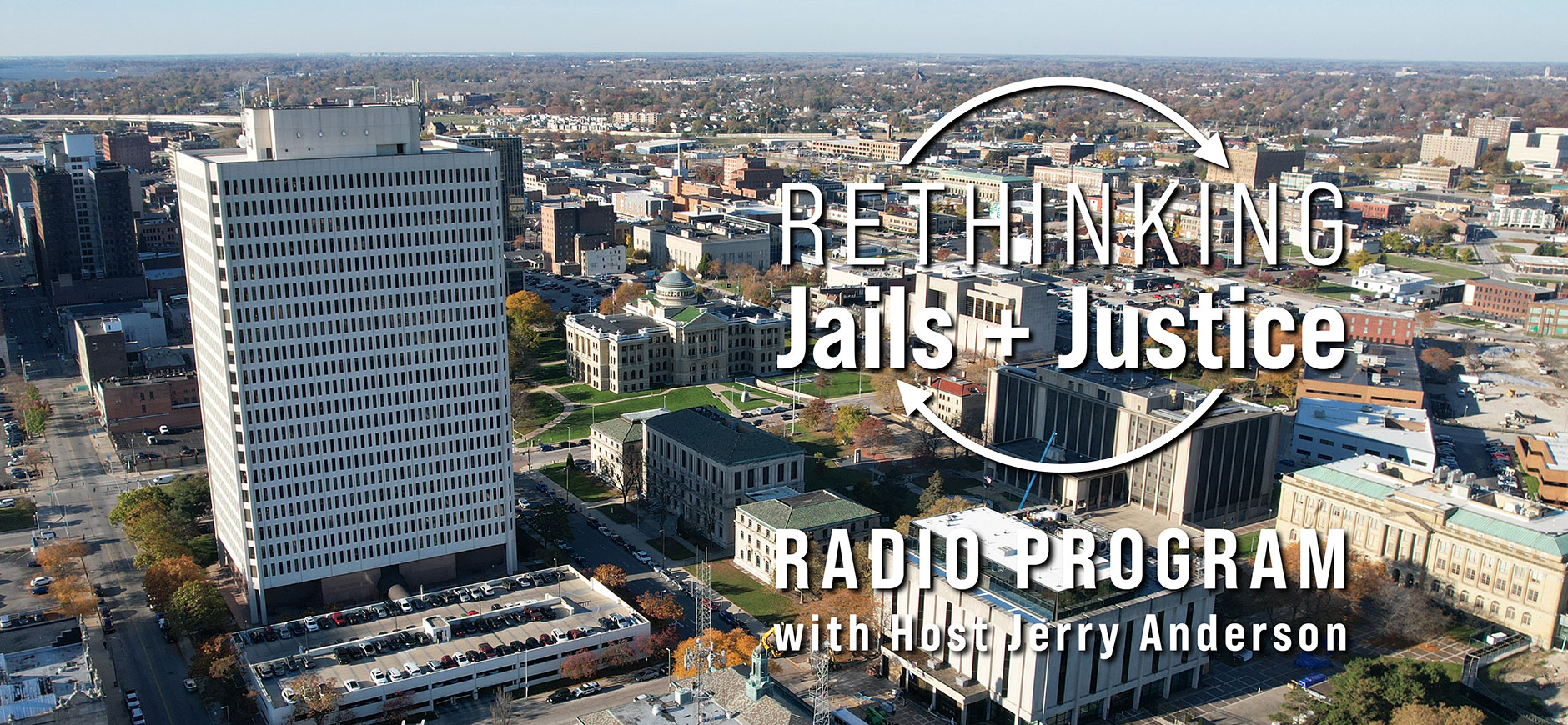 Rethinking Jails + Justice Radio Program 1880x870