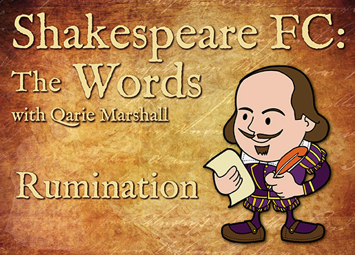 Shakespeare-FC-Words---Rumination