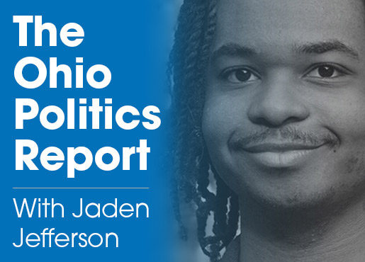 Ohio Politics Report Jaden Jefferson 515