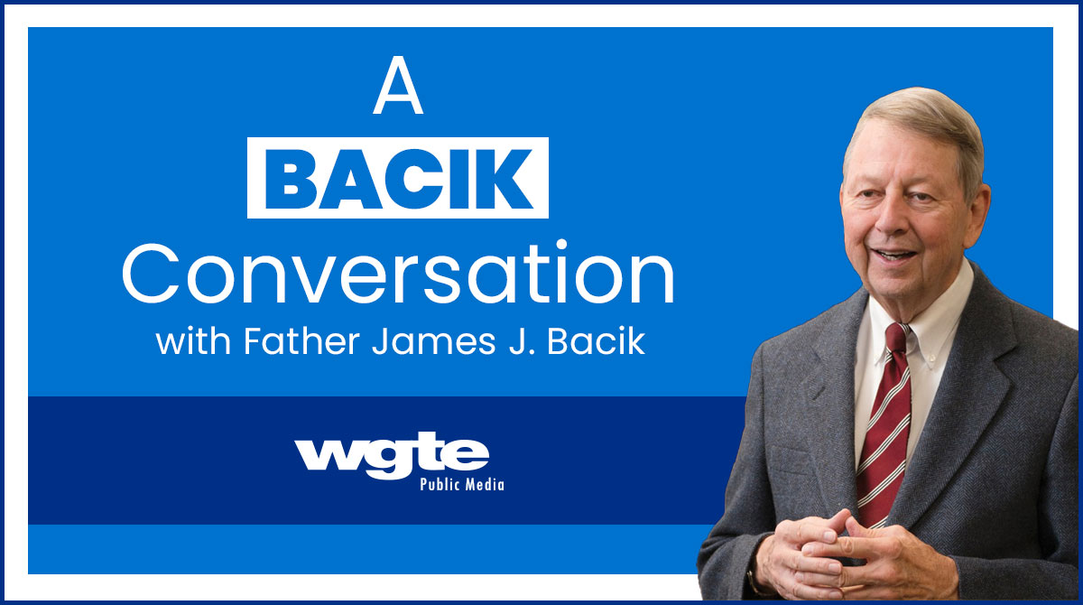 A Bacik Conversation WGTE Public Media